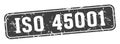 iso 45001 rectangular sign. iso 45001 stamp Royalty Free Stock Photo