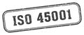 iso 45001 stamp. iso 45001 rectangular stamp on white background Royalty Free Stock Photo