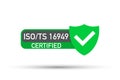 ISO TS 16949 Certified badge, icon. Certification stamp. Flat design vector.