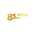 Isolated abstract golden 85th anniversary logo on white background. 85 number logotype. Eighty-five years jubilee