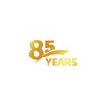 Isolated abstract golden 85th anniversary logo on white background. 85 number logotype. Eighty-five years jubilee