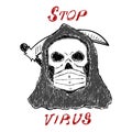 Isolated death in a medical mask and text Stop Virus. Drawn by hand. Sketch.