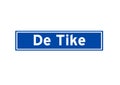 De Tike isolated Dutch place name sign. City sign from the Netherlands. Royalty Free Stock Photo