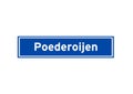 Poederoijen isolated Dutch place name sign. City sign from the Netherlands.