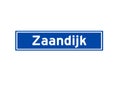 Zaandijk isolated Dutch place name sign. City sign from the Netherlands.