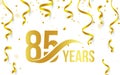 Isolated golden color number 85 with word years icon on white background with falling gold confetti and ribbons, 85th