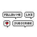 Pixel art 8-bit retro game style speech bubbles set with text. Follow me, like, heart, subscribe - isolated vector illustration