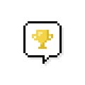 Pixel art 8-bit speech bubble with winner golden cup - isolated vector illustration