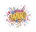 Isolated vector Win golden word and colorful confetti on white background. EPS 10 Royalty Free Stock Photo