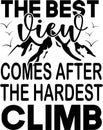 The best view comes after the hardest climb. Hand drawn motivation poster. Royalty Free Stock Photo