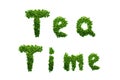 Isolated Words TEA TIME spelled out with tea leaf on white background(gradient effect) Royalty Free Stock Photo