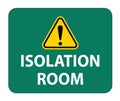 Isolation room sign On White Background,Vector Illustration EPS.10 Royalty Free Stock Photo