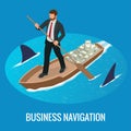 Isometric Business navigation concept. Businessman at the helm of rides on the arrow. Good direction. Control and right