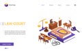 Isometric law court, cartoon 3d concept landing page tiny judge and jury characters