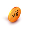 Isometric Square root of x glyph icon isolated on white background. Mathematical expression. Orange circle button