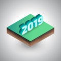 Isometric 2019 new year sign on the soil