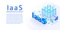 IaaS Infrastructure as a Service concept infographic. Isometric 3d vector illustration of SaaS text as wide web banner in modern