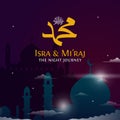 Isra & Mi`raj the night journey of prophet Muhammad poster. great mosque with holy light vector illustration for islam celebratio