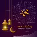 Isra & Mi`raj The Night Journey of prophet Muhammad poster template with traditional lantern lamp vector illustration background.