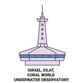 Israel, Eilat, Coral World Underwater Observatory travel landmark vector illustration