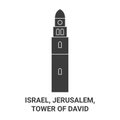 Israel, Jerusalem, Tower Of David, travel landmark vector illustration