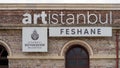 Close up Artistanbul Feshane signage, an exhibiton center and library renovated by ibb