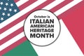 Italian-American Heritage Month. Holiday concept. Template for background, banner, card, poster with text inscription