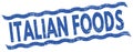 ITALIAN FOODS text on blue lines stamp sign