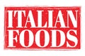 ITALIAN FOODS, words on red grungy stamp sign