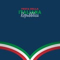 Italian Republic Day. Celebrated annually on June 2 in Italy. Happy national holiday of freedom. Italy flag. Patriotic poster Royalty Free Stock Photo