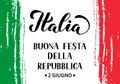 Italy Republic Day June 2nd in Italian hand lettering with red and green brush stroke. Italian holiday typography poster. Vector Royalty Free Stock Photo