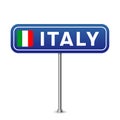 Italy road sign. National flag with country name on blue road traffic signs board design vector illustration Royalty Free Stock Photo