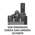 Italy, San Gimignano, Chiesa San Lorenzo In Ponte travel landmark vector illustration