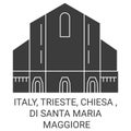 Italy, Trieste, Chiesa , Di Santa Maria Maggiore travel landmark vector illustration