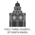 Italy, Turin, Church , Of Santa Maria travel landmark vector illustration