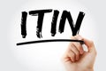 ITIN - Individual Taxpayer Identification Number acronym with marker, concept background