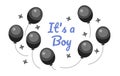 Its boy gender reveal balloons monochrome greeting card vector Royalty Free Stock Photo