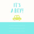 Its a boy greeting card.