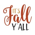 Its Fall Yall typography t-shirt design, tee print, t-shirt design