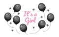Its girl gender reveal balloons monochrome greeting card vector Royalty Free Stock Photo