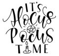 Its Hocus Pocus Time, black text with candle and magic circle isolated on white background. Vector stock illustration.