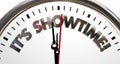 Its Showtime Clock Start Begin Program Words Royalty Free Stock Photo