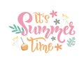 Its Summer time season inscription, lettering text with tropical elements. Typography quote for greeting card, poster, flyer. Royalty Free Stock Photo