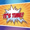 Its time pop art Royalty Free Stock Photo