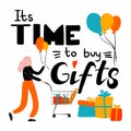 Its time to buy gifts lettering. Modern female character with trolley full of gifts and presents in supermarket or mall, flat Royalty Free Stock Photo