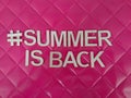 #summerisback summer is back message Royalty Free Stock Photo