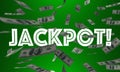 Jackpot Money Falling Winnings Cash Payout Contest Prize