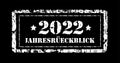 Jahresruckblick 2022. Review of the year, stamp. German text. Annual report. Vector illustration