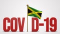 Jamaica realistic 3D flag and Covid-19 illustration.