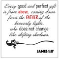 James 1:17- Every good and perfect gift is from above vector on white background for Christian encouragement from the New Testamen